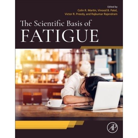 The Scientific Basis of Fatigue