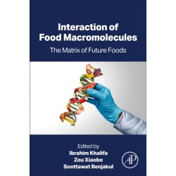 Interaction of Food Macromolecules: The Matrix of Future Foods