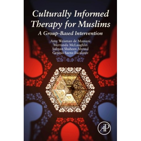 Culturally Informed Therapy for Muslims: A Group-Based Intervention