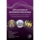 Applications in Microwave Processing: Expanding the Scope beyond Cooking, Benefits, and Risks