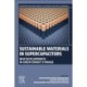 Sustainable Materials in Supercapacitors: New Developments in Green Energy Storage
