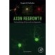 Axon Regrowth: The Neurobiology of Nerve and Axon Regeneration