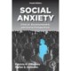 Social Anxiety: Clinical, Developmental, and Social Perspectives