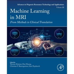 Machine Learning in MRI: From Methods to Clinical Translation