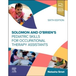 Solomon and O'Brien's Pediatric Skills for Occupational Therapy Assistants