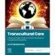 Transcultural Care: A Book and Video Guide to Cultural Competence in Healthcare Professions