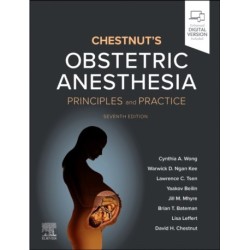 Chestnut's Obstetric Anesthesia: Principles and Practice