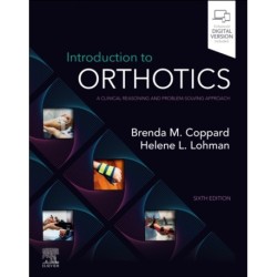 Introduction to Orthotics: A Clinical Reasoning and Problem-Solving Approach