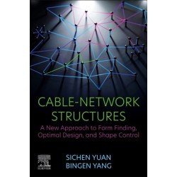 Cable-Network Structures: A New Approach to Form-Finding, Optimal Design, and Shape Control