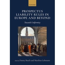 Prospectus Liability Rules in Europe and Beyond: Towards Uniformity