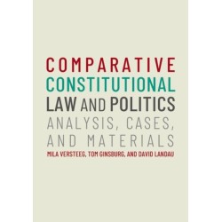 Comparative Constitutional Law and Politics: Analysis, Cases, & Materials