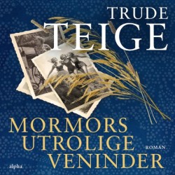 Mormors utrolige veninder
