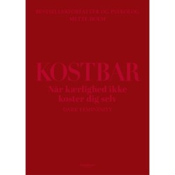 Kostbar: Når kærlighed ikke koster dig selv - Dark femininity