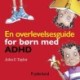 En overlevelsesguide for børn med ADHD