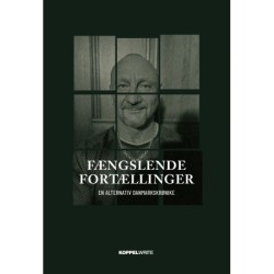 Fængslende Fortællinger: En alternativ danmarkskrønike