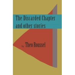 The Discarded Chapter and other stories