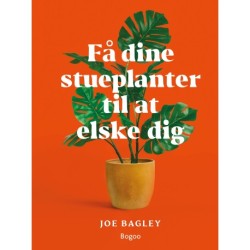 Få dine stueplanter til at elske dig