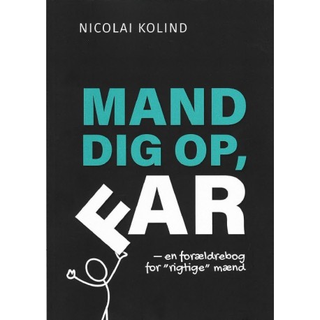 Mand dig op, Far