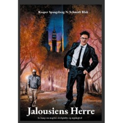 Jalousiens Herre: En kamp om magten i skolegården og ærgerrighed