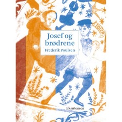 Josef og brødrene: En lille bog om det store familiedrama i Første Mosebog