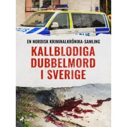 Kallblodiga dubbelmord i Sverige