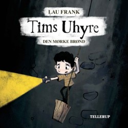 Tims uhyre -1: Den mørke brønd