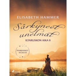 Särkyneet unelmat – Iltaruskon aika 8