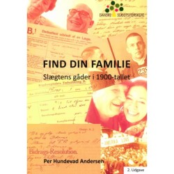 Find din familie: Slægtens gåderbi 1900-tallet, 2. udg.