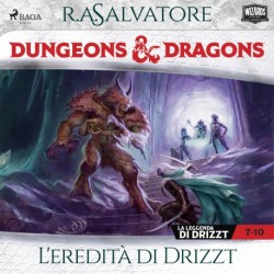 Compilation D&D 7–10:L'eredità di Drizzt