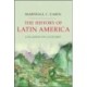 The History of Latin America: Collision of Cultures