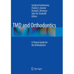 TMD and Orthodontics: A clinical guide for the orthodontist
