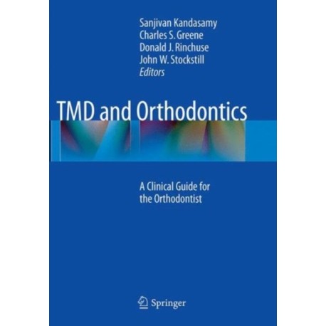 TMD and Orthodontics: A clinical guide for the orthodontist