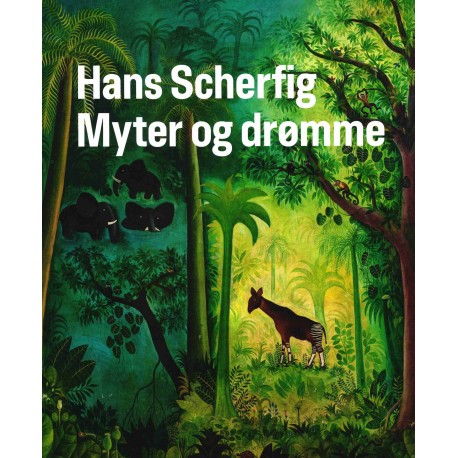 Hans Scherfig. Myter og Drømme