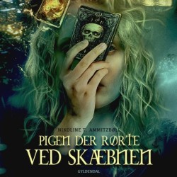 Pigen der rørte ved skæbnen