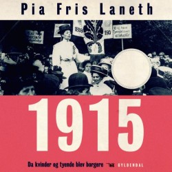 1915 - Da kvinder og tyende blev borgere