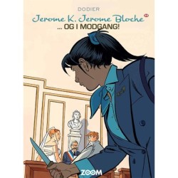 Jerome K. Jerome Bloche 10: ... og i modgang!