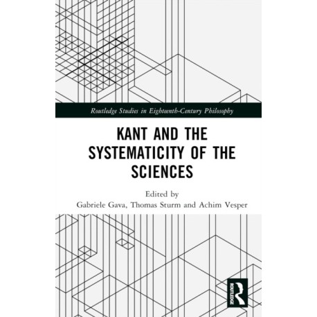 Kant and the Systematicity of the Sciences