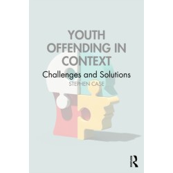 Youth Offending in Context: Challenges and Solutions