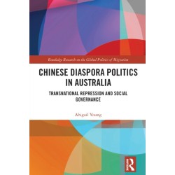 Chinese Diaspora Politics in Australia: Transnational Repression and Social Governance
