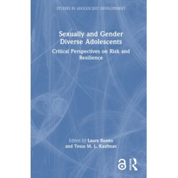 Sexually and Gender Diverse Adolescents: Critical Perspectives on Risk and Resilience