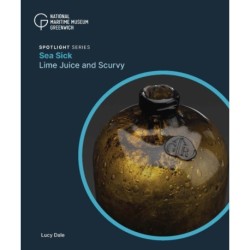 Sea Sick: Lime Juice and Scurvy