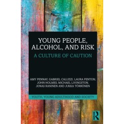 Young People, Alcohol, and Risk: A Culture of Caution