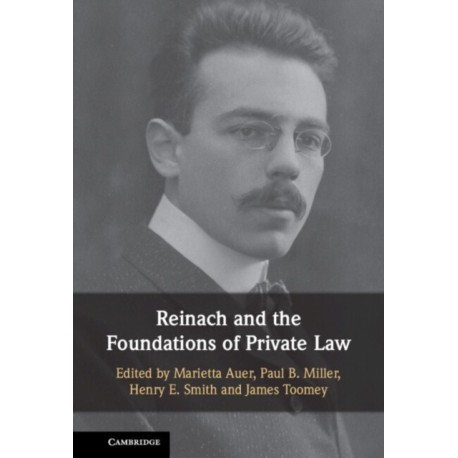 Reinach and the Foundations of Private Law