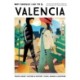 Why Should I Go To Valencia: The city you definitely need to visit before you turn 30 (or 130)