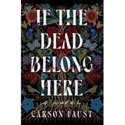 If the Dead Belong Here