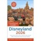 The Unofficial Guide to Disneyland 2026