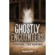 Ghostly Encounters: Terrifyingly True Hauntings