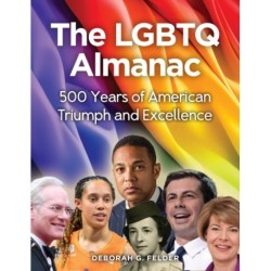 The LGBTQ Almanac: 500 Years of American Triumph and Excellence