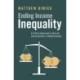 Ending Income Inequality: A Critical Approach to the Law and Economics of Redistribution
