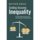 Ending Income Inequality: A Critical Approach to the Law and Economics of Redistribution